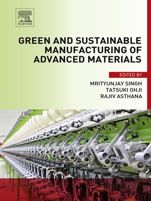 cover image of Green and Sustainable Manufacturing of Advanced Material